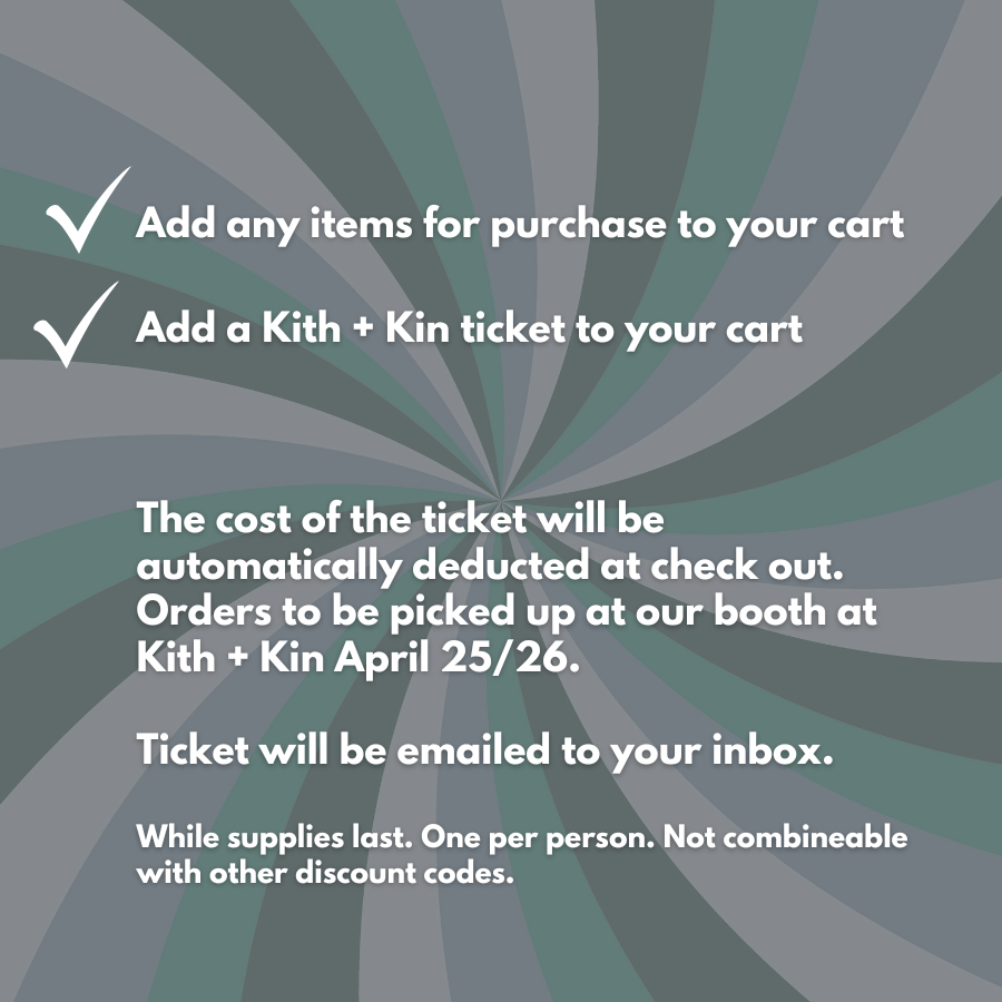 Kith + Kin Market Ticket