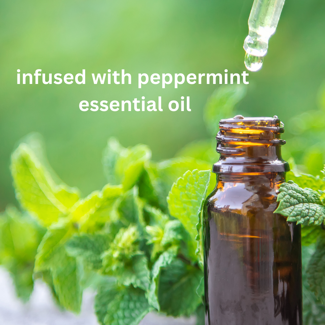 Infused with Peppermint Essential Oil